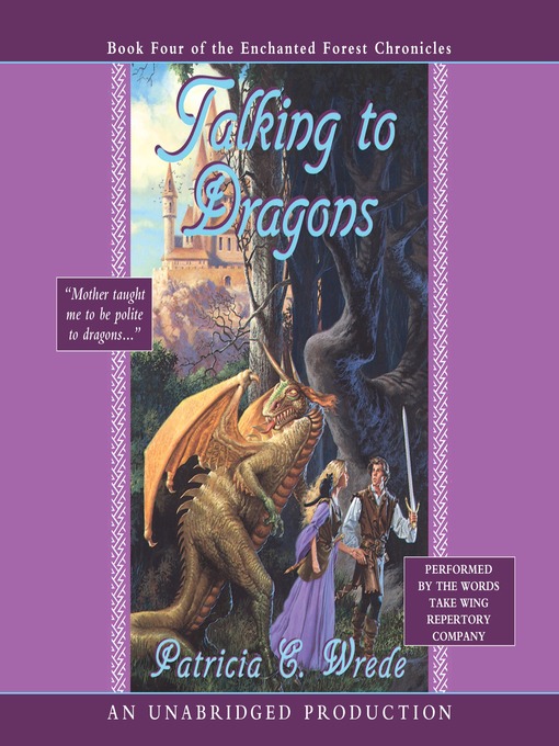 Title details for Talking to Dragons by Patricia C. Wrede - Available